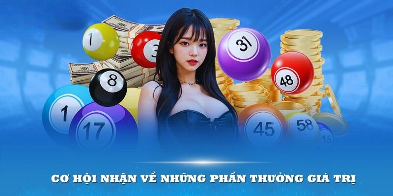 Bỏ ra một khoản tiền nhỏ nhưng vẫn có cơ hội nhận về những phần thưởng giá trị 