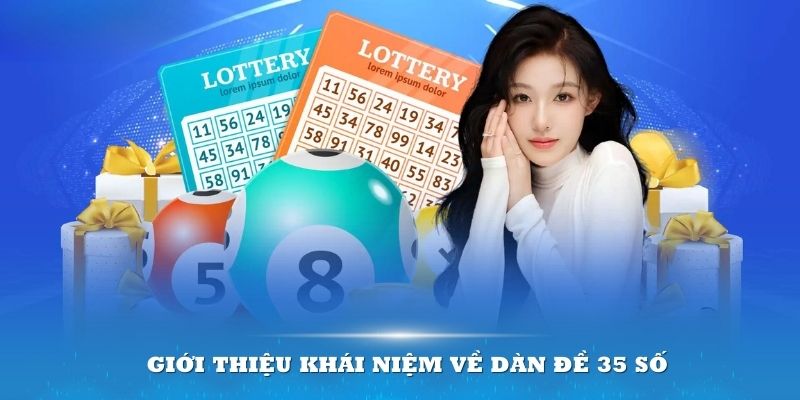 Giới thiệu khái niệm về dàn đề 35 số