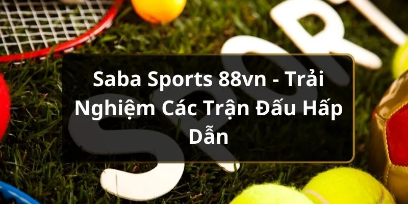 Saba Sports 88vn